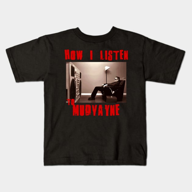 mudvayne how i listen Kids T-Shirt by debaleng